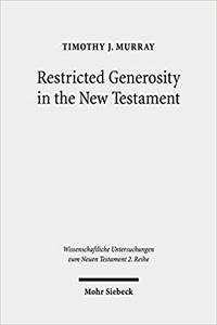 Restricted Generosity in the New Testament