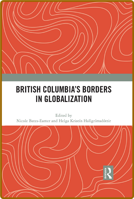 British Columbia's Borders in Globalization