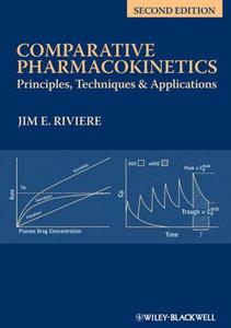 Comparative Pharmacokinetics Principles, Techniques, and Applications, Second Edition