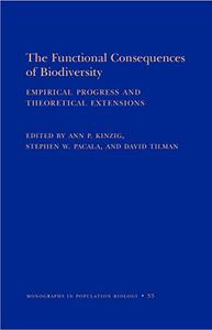 The Functional Consequences of Biodiversity Empirical Progress and Theoretical Extensions