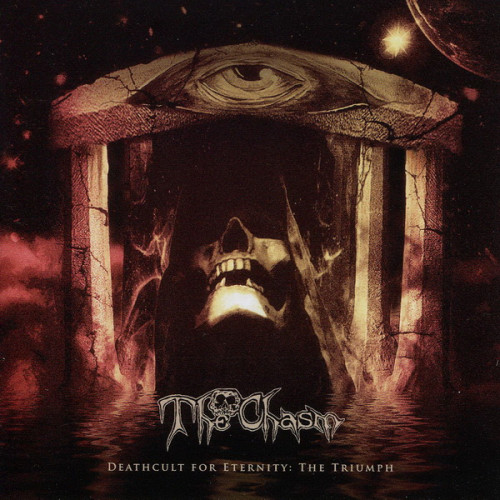 The Chasm - Deathcult for Eternity: The Triumph (1998, Reissue 2013) Lossless+mp3