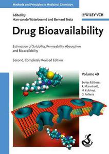 Drug Bioavailability Estimation of Solubility, Permeability, Absorption and Bioavailability, Volume 40, Second Edition