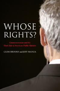 Whose Rights Counterterrorism and the Dark Side of American Public Opinion