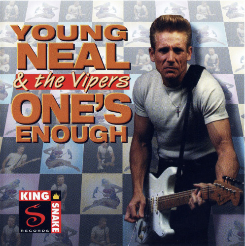 Young Neal & the Vipers - One's Enough 1998