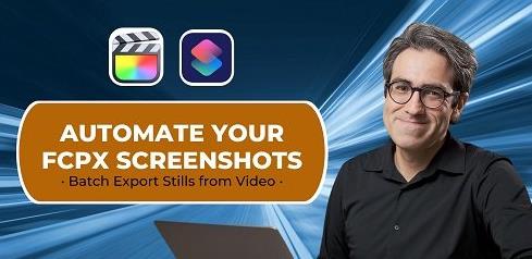 Automate Your Final Cut Pro : Batch Export Stills from Video