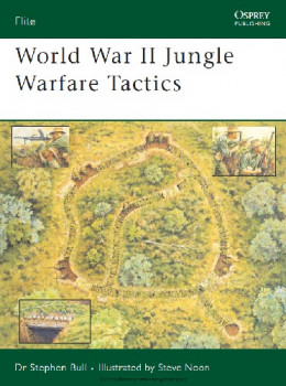 World War II Jungle Warfare Tactics (Osprey Elite 151)