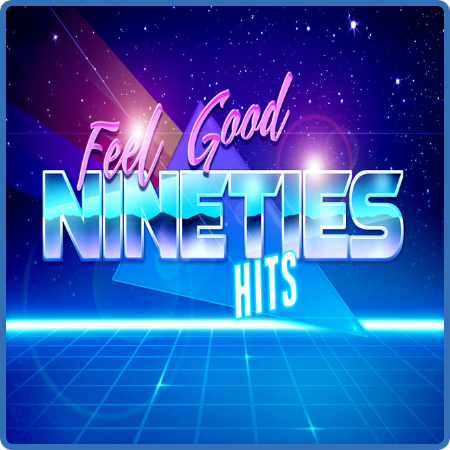 Various Artists - 90s Feel-Good Hits (2022)