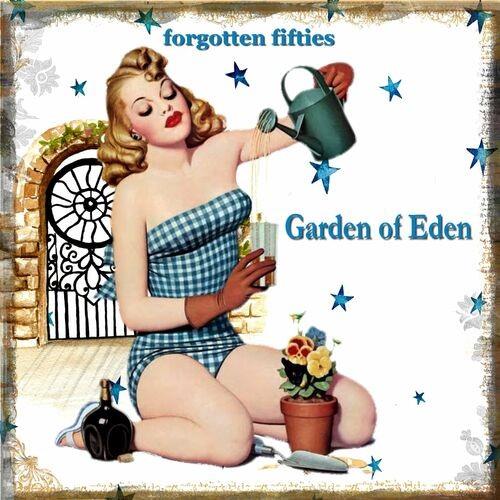 Garden of Eden Forgotten Fifties (2022)