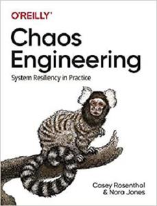 Chaos Engineering System Resiliency in Practice
