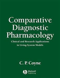 Comparative Diagnostic Pharmacology Clinical and Research Applications in Living-System Models