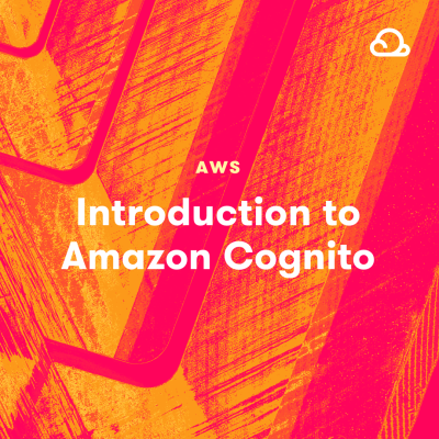 ACloudGuru - Introduction to Amazon Cognito