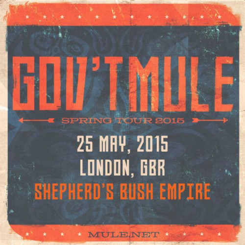 Gov't Mule - 2015-05-25 Shepherd's Bush Empire, London, UK [lossless]