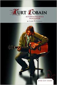 Kurt Cobain Alternative Rock Innovator