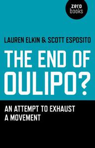 The End of Oulipo An attempt to exhaust a movement