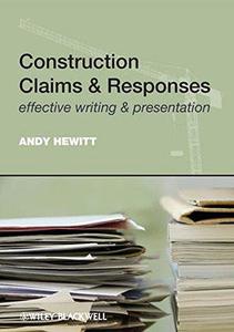 Construction Claims & Responses Effective Writing & Presentation