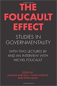 The Foucault Effect Studies in Governmentality
