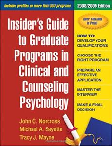 Insider's Guide to Graduate Programs in Clinical and Counseling Psychology 20082009 Edition