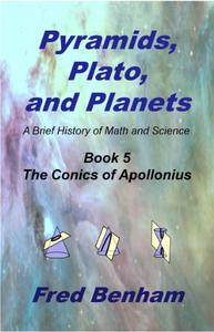 The Conics of Apollonius A Brief History of Math and Science