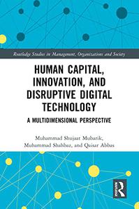 Human Capital, Innovation and Disruptive Digital Technology A Multidimensional Perspective