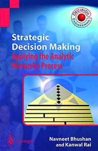 Strategic Decision Making Applying the Analytic Hierarchy Process