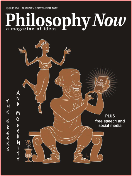 Philosophy Now – Issue 151 – August-September 2022