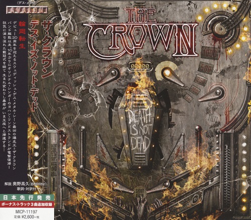 The Crown - Death Is Not Dead (Japanise Edition) 2014