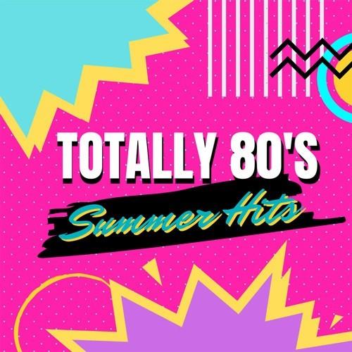Totally 80's Summer Hits (2022)