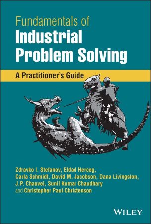 Fundamentals of Industrial Problem Solving A Practitioner's Guide