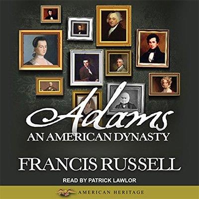 Adams An American Dynasty (Audiobook)