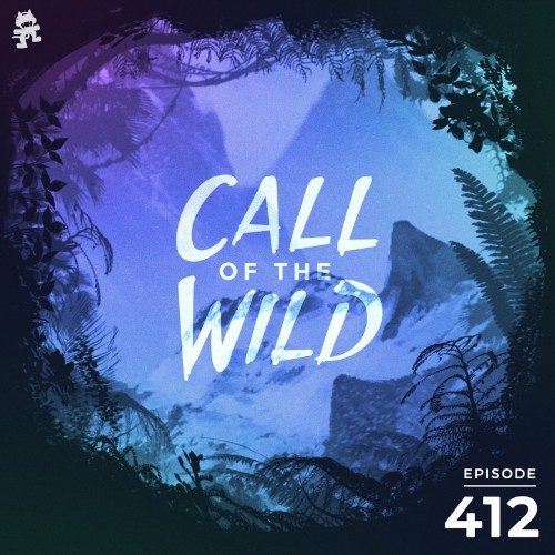 VA - Monstercat - Monstercat Call of the Wild 412 (2022-08-03) (MP3)