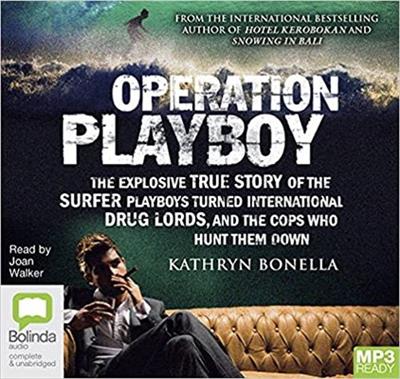 Operation Playboy Playboy Surfers Turned International Drug Lords (Audiobook)