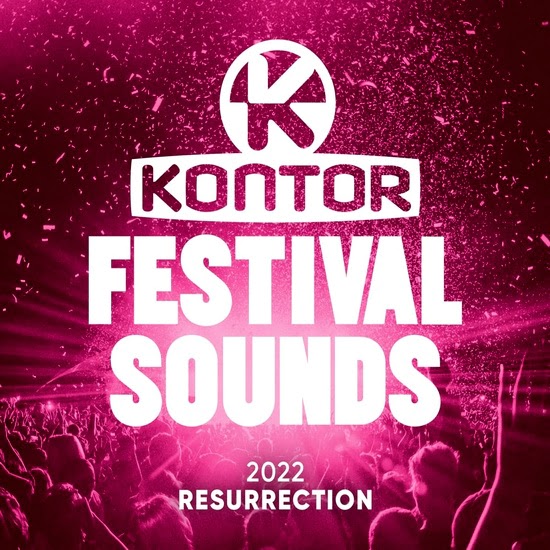 VA - Kontor Festival Sounds 2022 - Resurrection