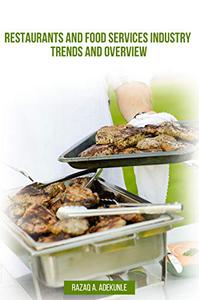 Restaurants and Food Services Industry Trends and Overview