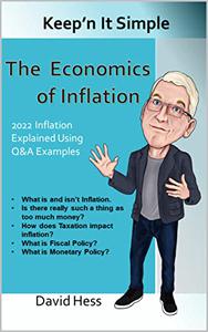 Keep’n It Simple The Economics of Inflation