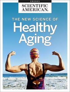 The New Science of Healthy Aging