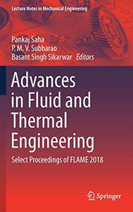 Advances in Fluid and Thermal Engineering Select Proceedings of FLAME 2018
