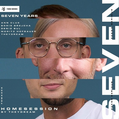 VA - FCKNG SERIOUS - SEVEN YEARS Homesession (DJ Mix) (2022) (MP3)