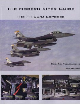 The Modern Viper Guide: The F-16C/D Exposed