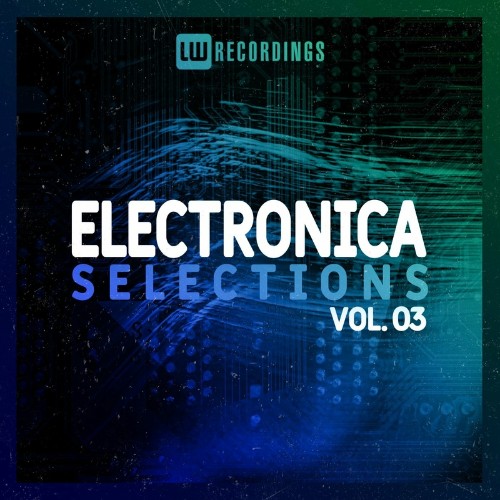 VA | Electronica Selections, Vol. 03 (2022) MP3