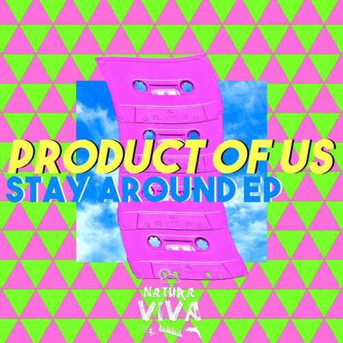 Product of us - Stay Around (2022)