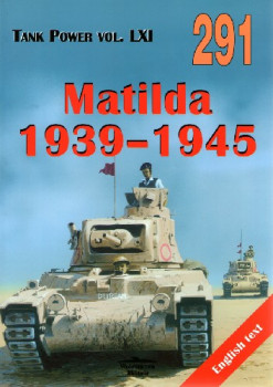 Matilda 1939-1945 (Wydawnictwo Militaria 291)