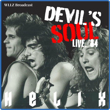 Helix - Devil's Soul (Live, Detroit '84) (2022)
