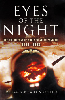 Eyes of the Night: Air Defence of North-Western England 1940-1943