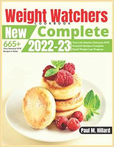 Weight Watchers New Complete Cookbook 2022-23