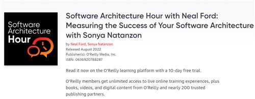Software Architecture Hour with Neal Ford - Measuring the Success of Your Software Architecture with Sonya Natanzon
