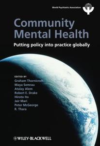Community Mental Health Putting Policy into Practice Globally
