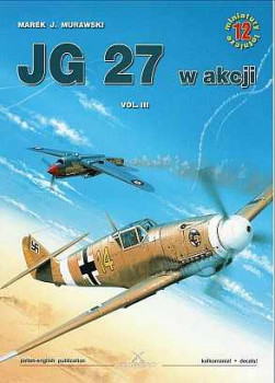 JG 27 w akcji vol. III