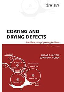 Coating and Drying Defects Troubleshooting Operating Problems, Second Edition