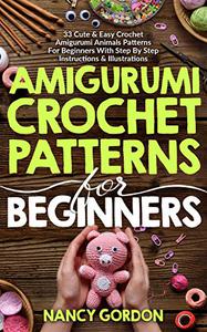 Amigurumi Crochet Patterns For Beginners