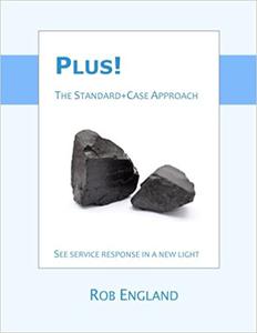Plus! The Standard+Case Approach See service response in a new light